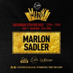 Marlon  Sadler @ Catch The Feeling - 5th Feb