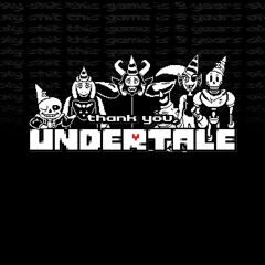 Thank you, UNDERTALE.