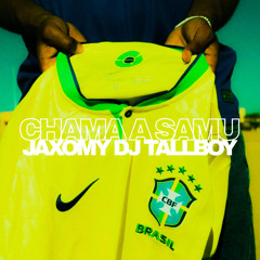 JAXOMY x DJ TALLBOY - CHAMA A SAMU (EXTENDED VERSION) FREE DOWNLOAD