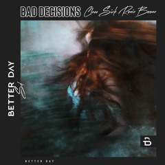 Class Sick, Ronie Boone - Bad Decisions (Original Mix)
