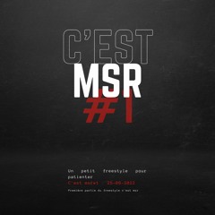 freestyle C'est MSR#1