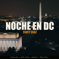 Swey Diaz - Noche En DC
