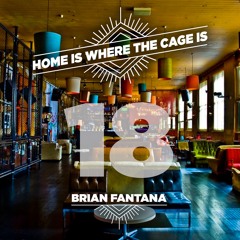 Home is Where the Cage is #18 (B2B w/ Oliver James)