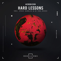 Hard Lessons (Space Bubbles Remix)