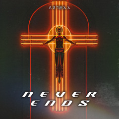 Never Ends (Extended Version)