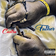 Castro - Father [Prod. Raspo]