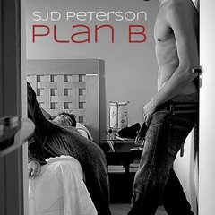 Read/Download Plan B BY : S.J.D. Peterson