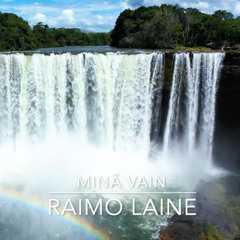 Oon ollut minä vain