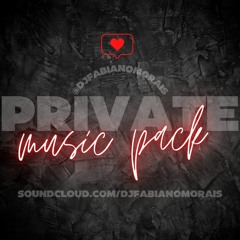 DJ FABIANO MORAIS - PRIVATE MUSIC PACK (FOR SALE)
