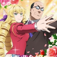 From Bureaucrat to Villainess: Dad's Been Reincarnated! Ending ED (sped up)