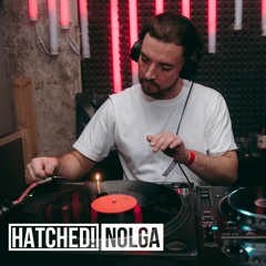 HATCHED!: Nolga Live @ Hatch Rec. X DimSum Records
