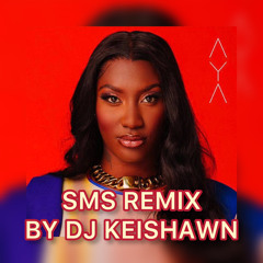 Dj Keishawn - SMS Remix (Aya Nakamura)