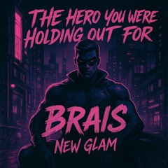 FREE DOWNLOAD // BRAIS - THE HERO YOU WERE HOLDING OUT FOR