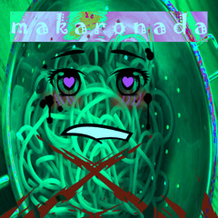 M A K A R O N A D A