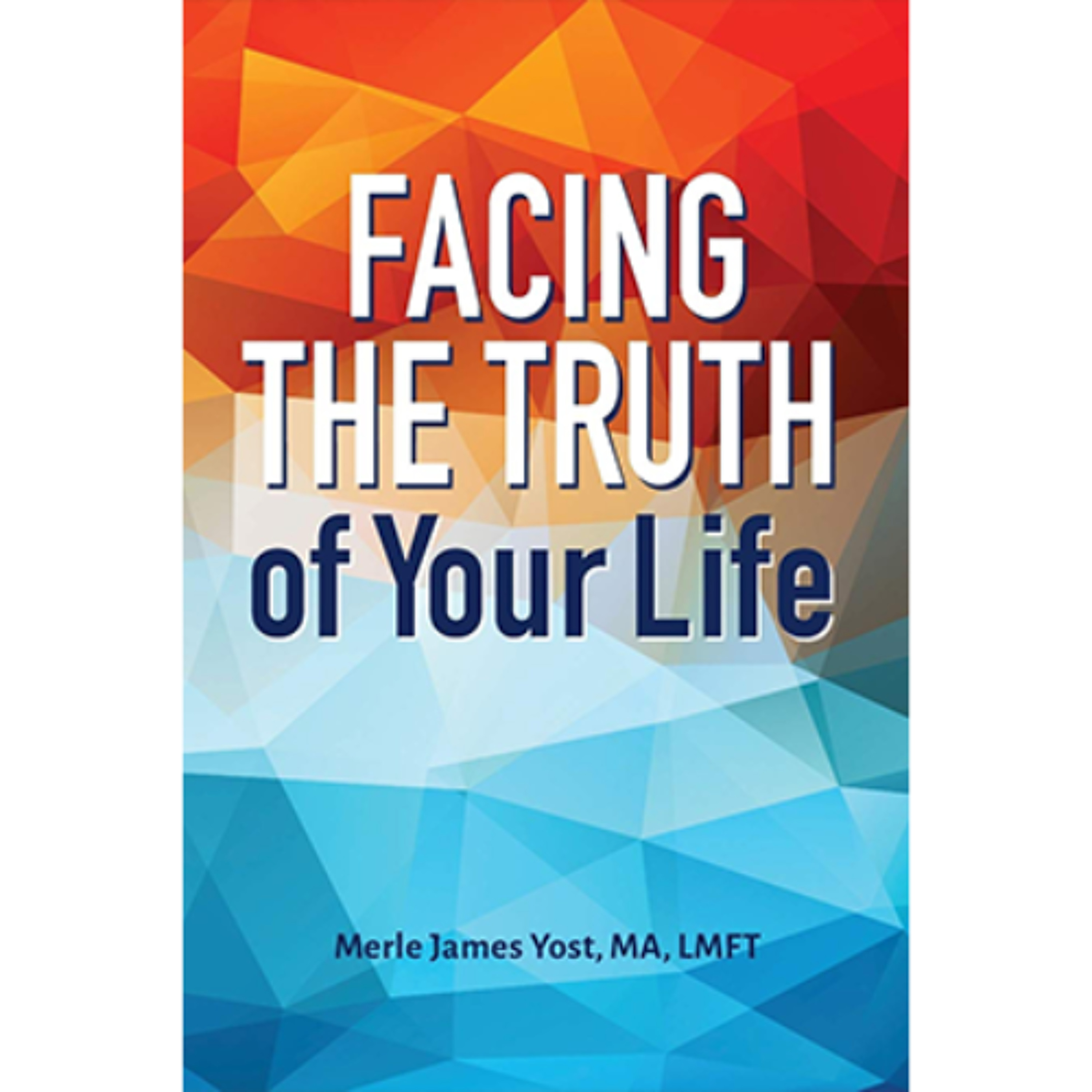 Podcast 1245: Facing the Truth of Your Life: Merle Yost on Healing Trauma & Ending the Victim Loop
