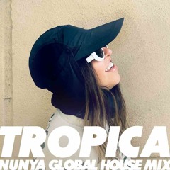 TROPICA - GLOBAL HOUSE MIX 2023