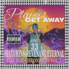 PLAYAS GET AWAY (FEAT. REVENANT ETERNAL)