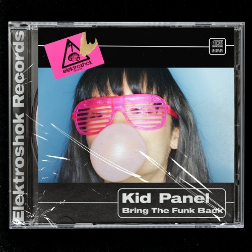 Kid Panel - Bring The Funk Back