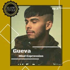 Gueva ✰ MIND EXPRESSION #2