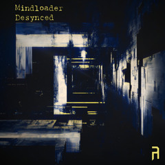 Mindloader - Desynced [FREE DOWNLOAD]