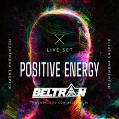 Positive Energy Live Set