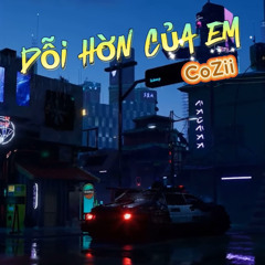 Dỗi Hờn Của Em - CoZii