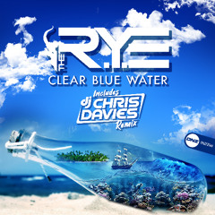 The R.Y.E - Clear Blue Water