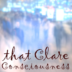 That Clare - Consciousness - release version