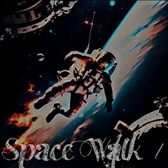 Space Walk