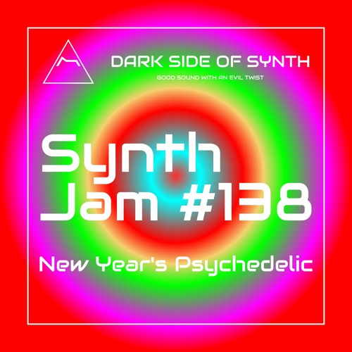 Stream New Year's Psychedelic Jam Synth Jam 138 by Dark Side of