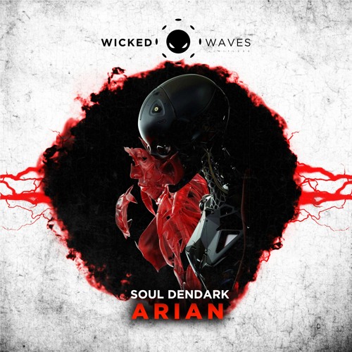 Soul Dendark - Arian [Wicked Waves Limitless]