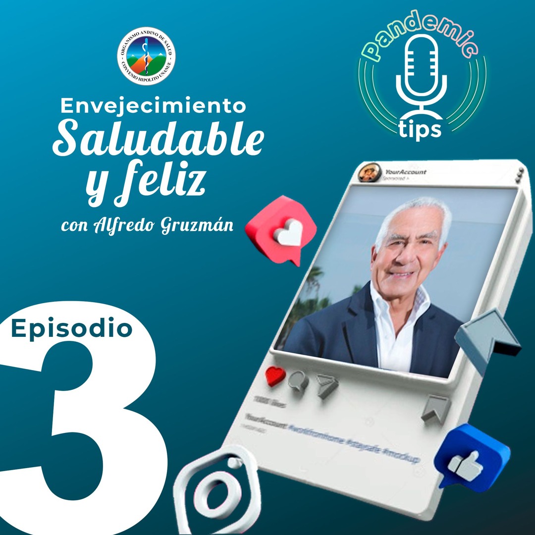 Epi 3: Envejecimiento Saludable y Feliz