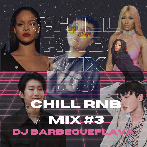 Chill RnB Mix #3