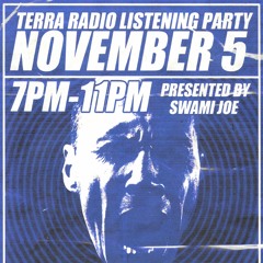 TERRA RADIO 003 PRESENTED BY: SWAMI JOE