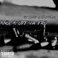 Lil Doomut - Knock Off Ya Fro (feat. Q5, Mod)
