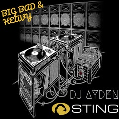 DJ AYDEN-BIG BAD & HEAVY LIVE JUNGLE MIX