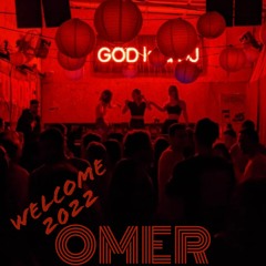 OMER -  Welcome 2022-Live Set In HAMESH Club
