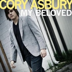 Cory Asbury - "My Beloved" Cover