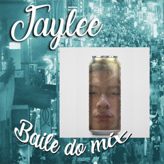 Baile do Mix 7 JAYLEE