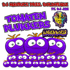 DJ MAURICE ft. Boldheadz - TOMATEN PLUKKERS (ijgenweis bootleg) [FREE DOWNLOAD]