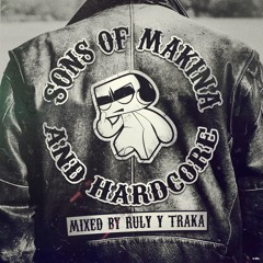 SOMAH - Sons Of Makina And Hardcore