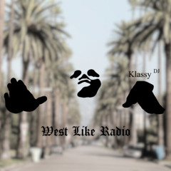 West Like Radio| Hip-Hop, G-Funk, Gangsta Rap| Snoop Dogg, P-Lo, Destiny Rodgers| DJ Set