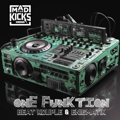 One Funktion - Beat Kouple & Enigmatik | Mad For Kicks Records [Hardtek]