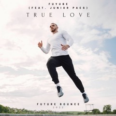 fuyube - True Love (feat. Junior Paes)