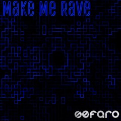 Make Me Rave