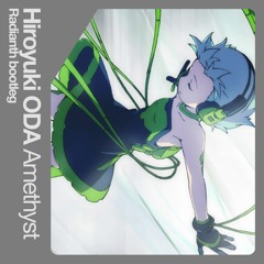 Hiroyuki ODA - Amethyst (Radianth bootleg)