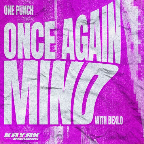ONE PUNCH X BEXLO - MIND