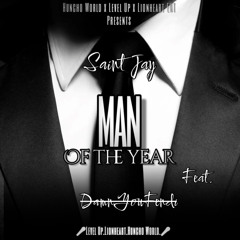 Man Of The Year - Saint Jay Feat. DamnYouFendi (DamnYouFendi Version)