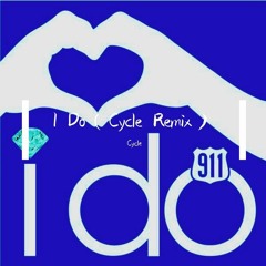 911 I Do(Cycle Remix )