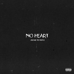 NO HEART